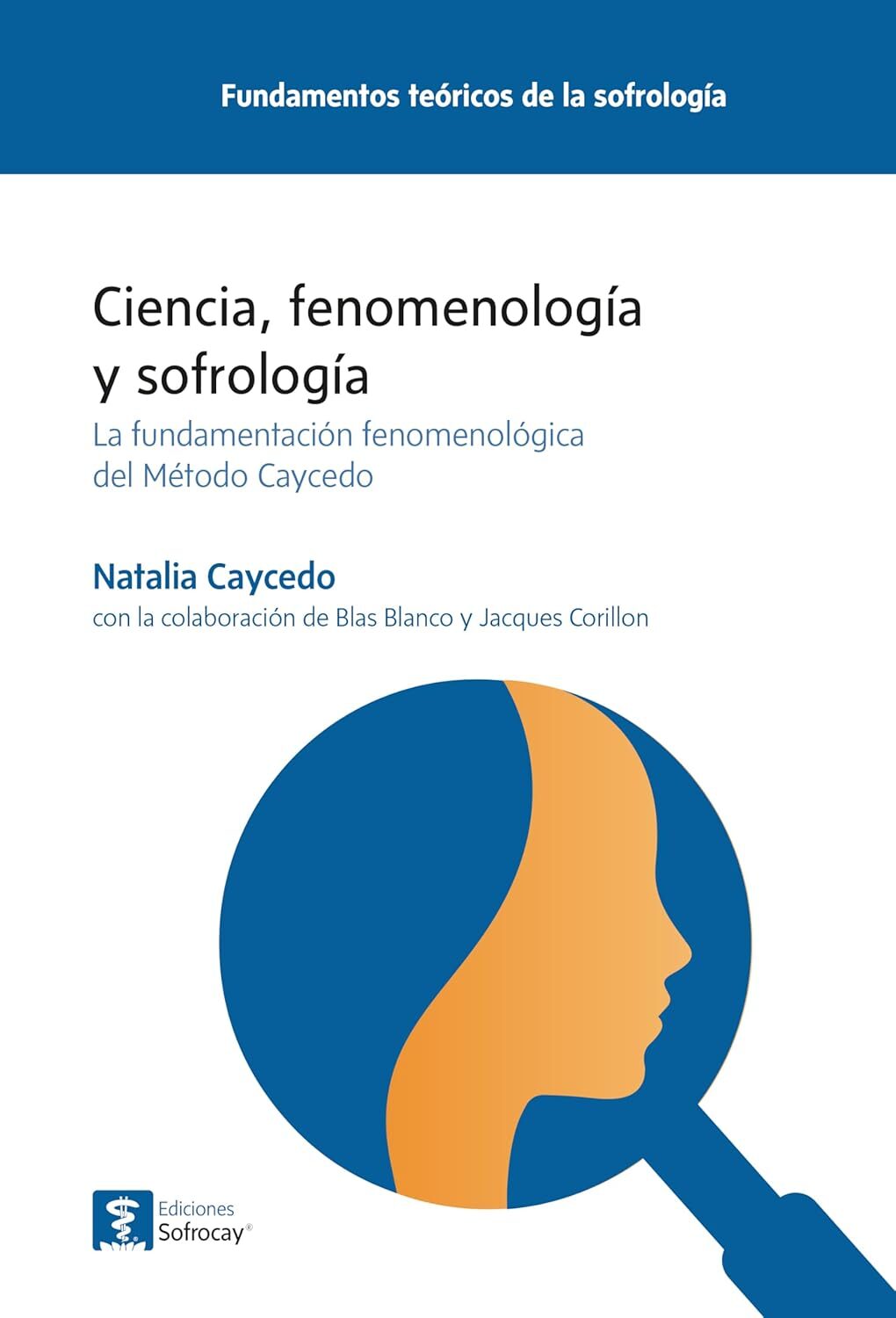 Ciencia, fenomenología y sofrología