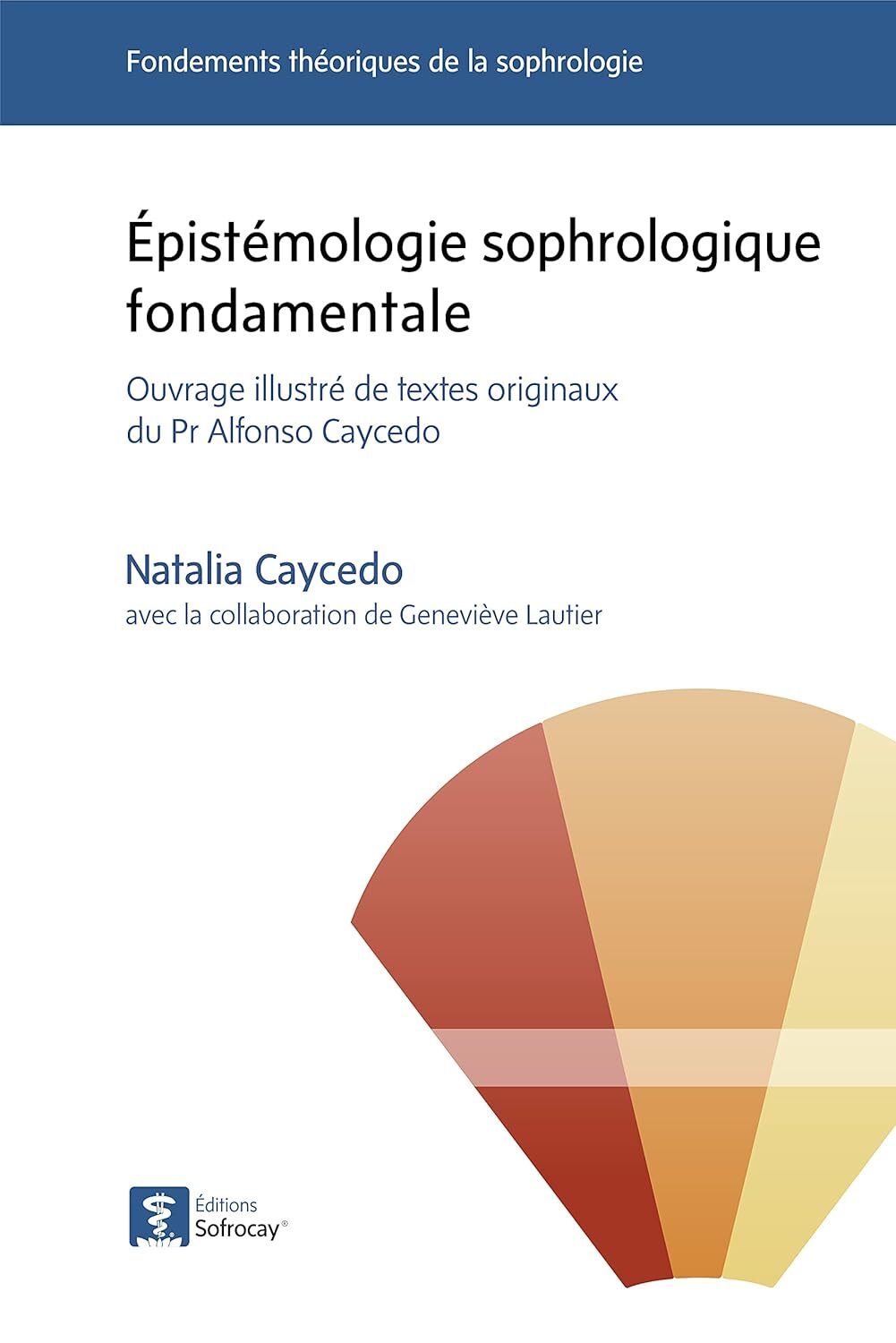 Épistémologie sophrologique fondamentale