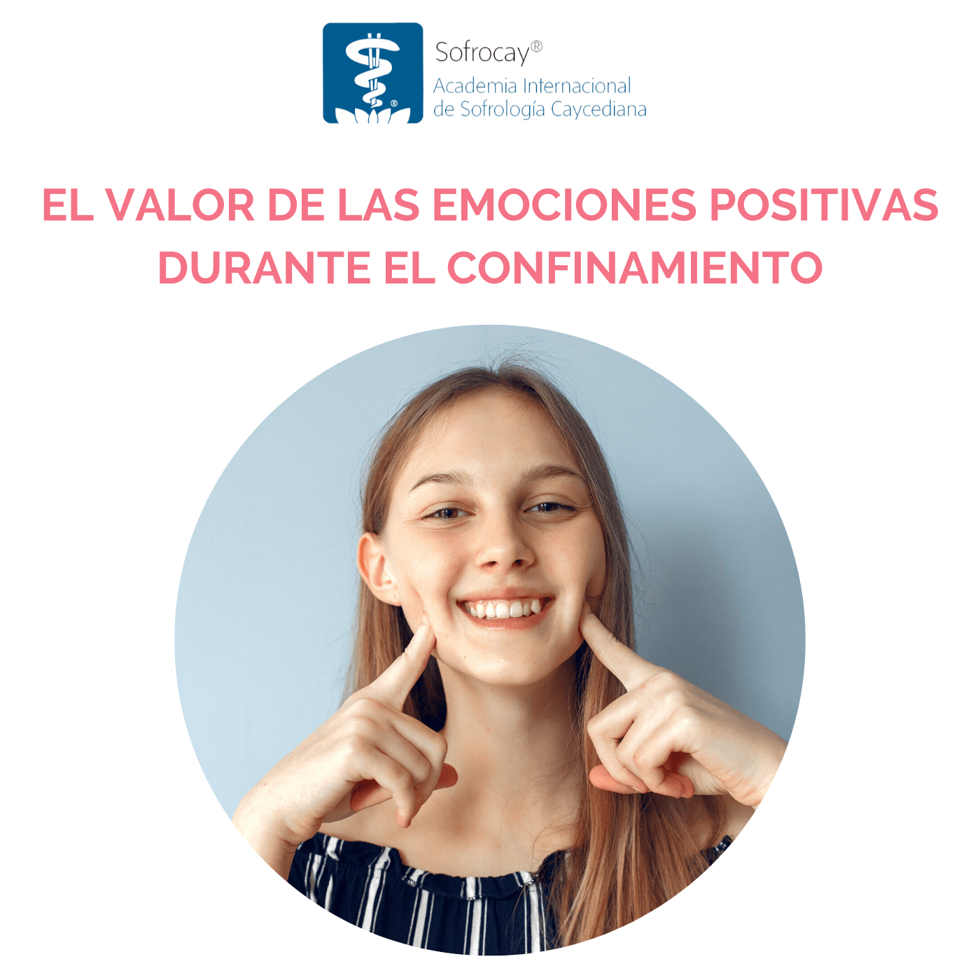 El valor de las emociones positivas durante el confinamiento